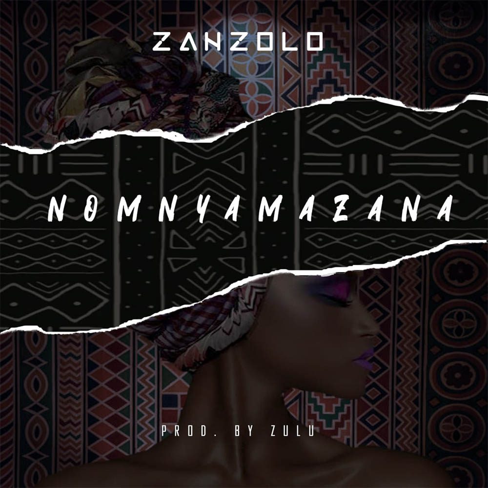 Music and Life News - Zanzolo set to drop a single Nomnyamazana